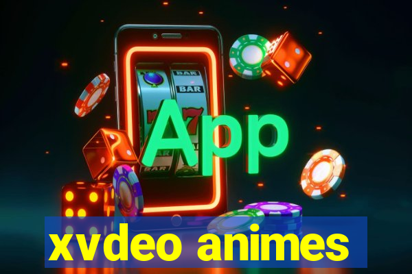 xvdeo animes